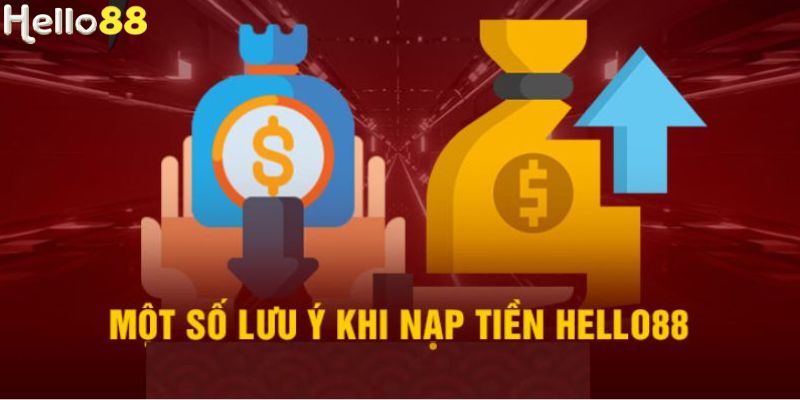 Nạp tiền Hello88 và thông tin cần chú ý